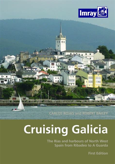 cruising galicia|Cruising Galicia: Carlos Rojas, Robert Bailey: 9781846230417: .